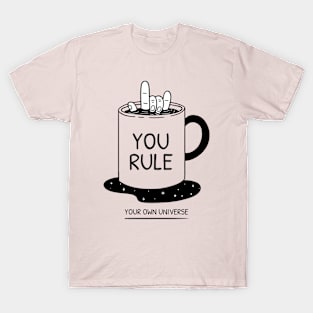 You Rule Coffee Mug Coffee Lover T-Shirt